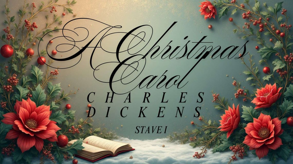 A Christmas Carol - Stave I