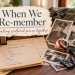 Vintage family photographs, handwritten recipes, a WWII uniform, an old Bible, Christmas ornament, and black dominoes with white dots arranged as treasured family keepsakes beneath the title “When We Re-member.”